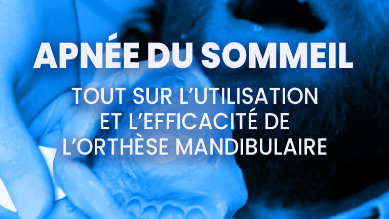 Orthèse apnée du sommeil